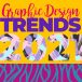 8 Graphic Design Trends in 2021