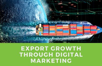 Achieving Sustainable Export Growth Through Digital Marketing