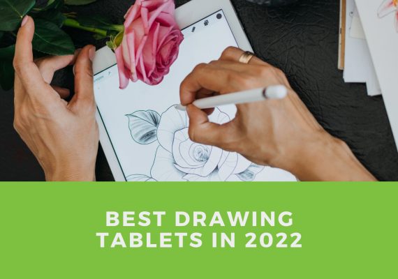 Best Drawing Tablets In 2022